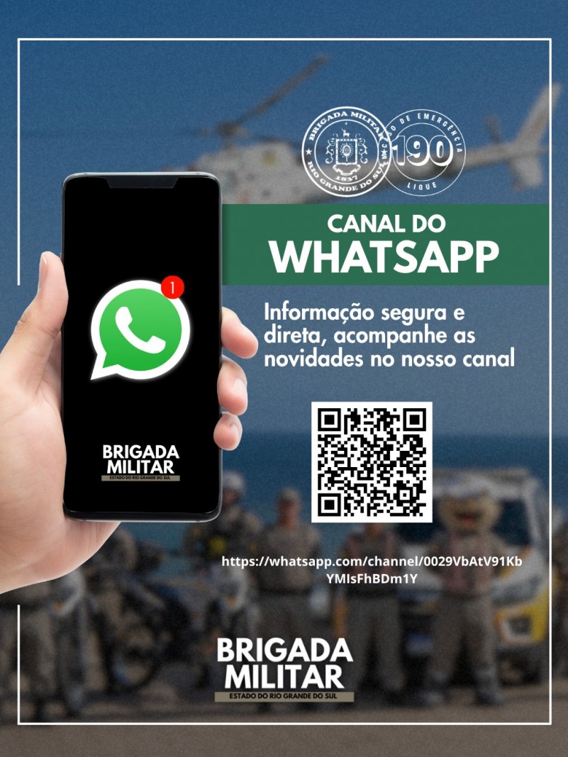 Cartaz mostra o QRCode do canal de whatsapp da BM e diz que oferece informação segura e direta ao público