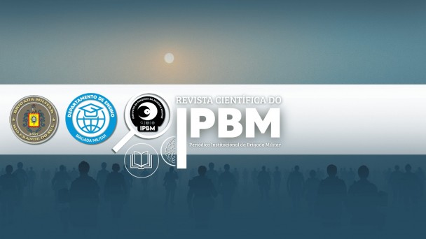 Brigada Militar abre cadastro de pareceristas doutores para a Revista Cient&iacute;fica do IPBM
